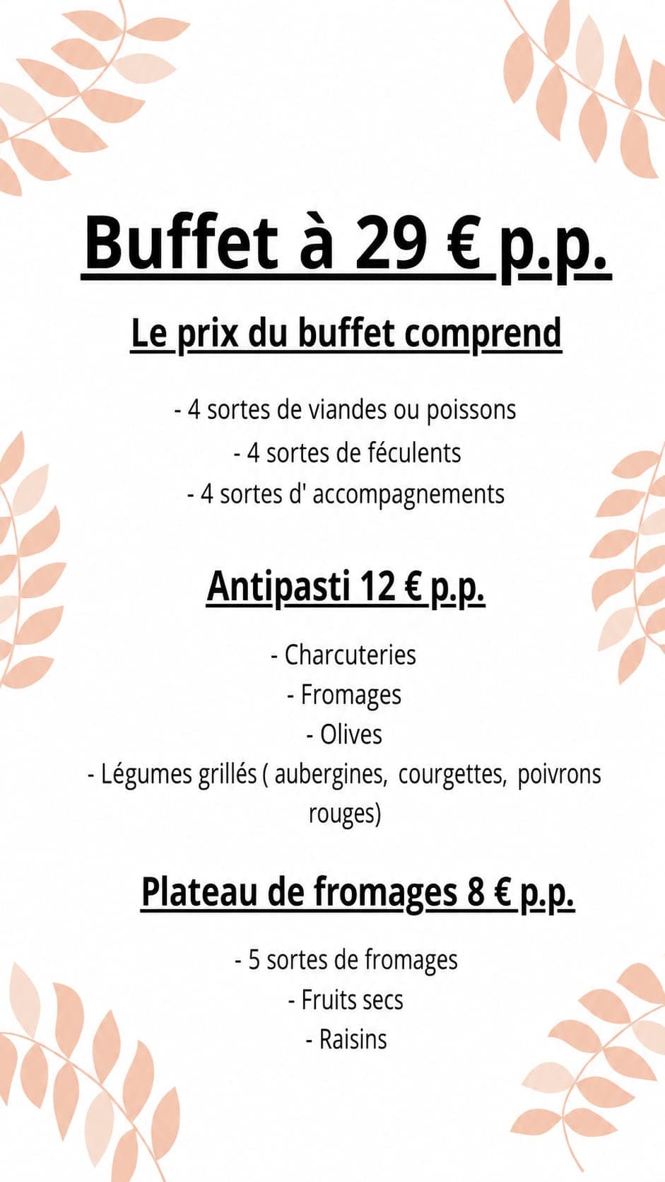Buffet à 29 € par personne, ce que comprend la formule